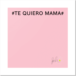 te quiero mama Posters and Art